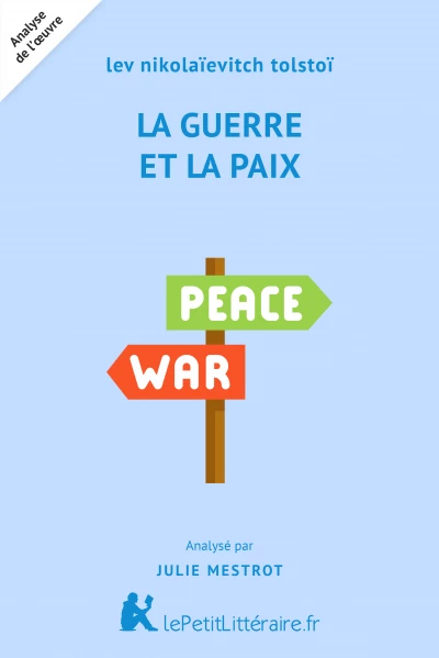 Analyse du livre :  La Guerre et la Paix